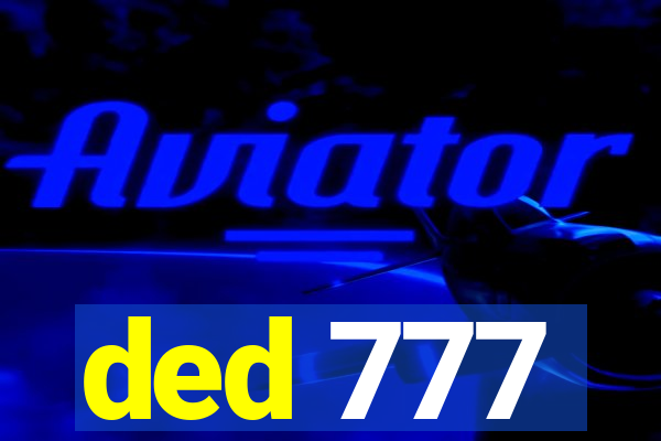 ded 777